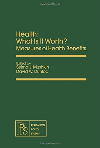Book Health: What Is It Worth? (Pergamon policy studies ; no. 23) free
