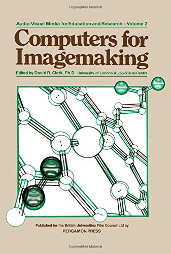 Book Computers for Imagemaking. (Audio-visual media for education and research) free