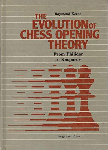 Book The Evolution of Chess Opening Theory: From Philidor to Kasparov free