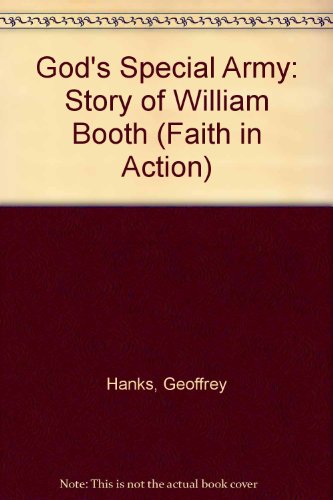 Book God's Special Army: The Story Of William Booth (faith In Action Series) free