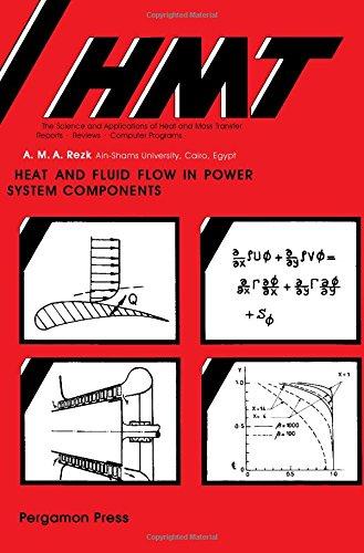 Book Heat and Fluid Flow in Power System Components: Hmt The Science & Applications of Heat and Mass Transfer (HMT--the science & applications of heat and mass transfer) free