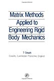 Book Matrix Methods Applied to Engineering Rigid Body Mechanics free