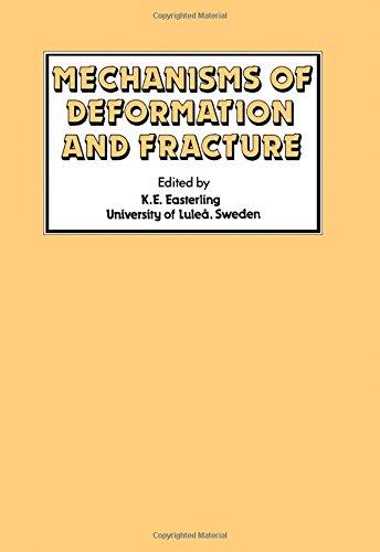 Book Mechanisms of deformation and fracture: Proceedings of the interdisciplinary conference held at the University of Luleå, Luleå, Sweden, September ... and fracture of materials and structures) free