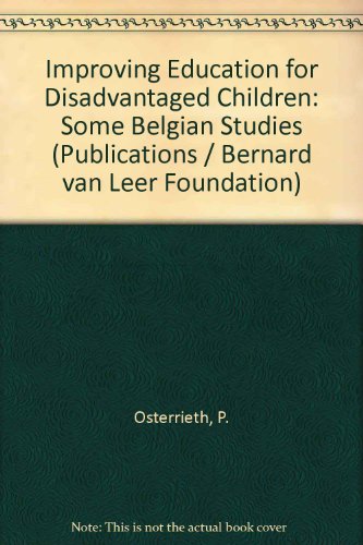 Book Improving Education For Disadvantaged Children (publications Of The Bernard Van Leer Foundation) free