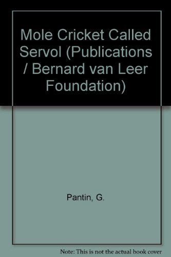 Book A mole cricket called Servol (Publications of the Bernard van Leer Foundation) free