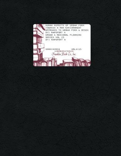 Book Human Aspects of Urban Form: Towards a Man Environment Approach to Urban Form and Design free