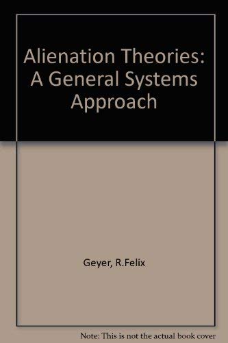 Book Alienation Theories: A General Systems Approach free