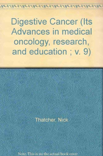 Book Digestive cancer (Its Advances in medical oncology, research, and education ; v. 9) free