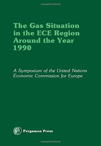 Book The gas situation in the ECE region around the year 1990: Proceedings of an international symposium of the Committee on Gas of the Economic Commission ... of the Government of France, 2-5 October 1978 free