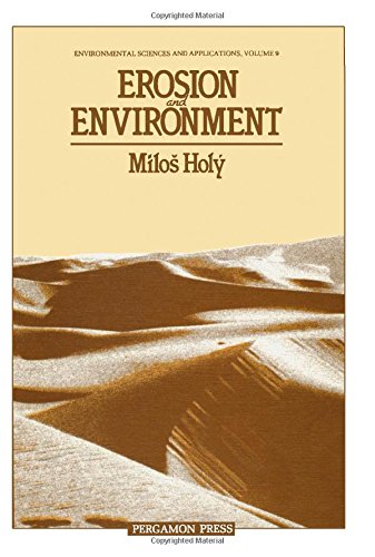 Book Erosion and Environment (Environmental Sciences and Applications : Volume 9) free