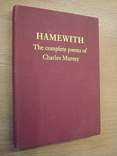 Book Hamewith: The Complete Poems Of Charles Murray free