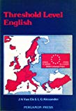 Book Threshold Level English (council Of Europe Modern Languages Project) free