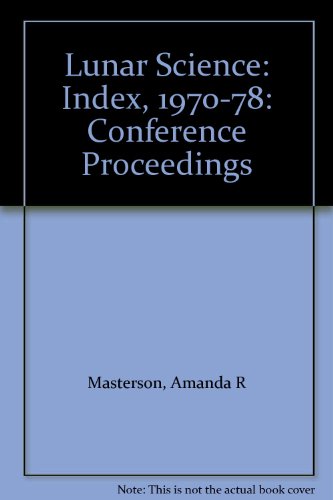 Book Index To The Proceedings Of The Lunar And Planetary Science Conferences, Houston, Texas, 1970-1978 free