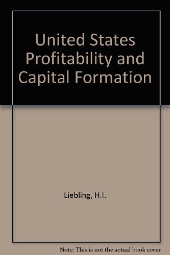 Book U.S. Corporate Profitability and Capital Formation: Are Rates of Return Sufficient (Pergamon Policy Studies on U.S. and International Business) free