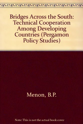 Book Bridges Across The South: Technical Cooperation Among Developing Countries free
