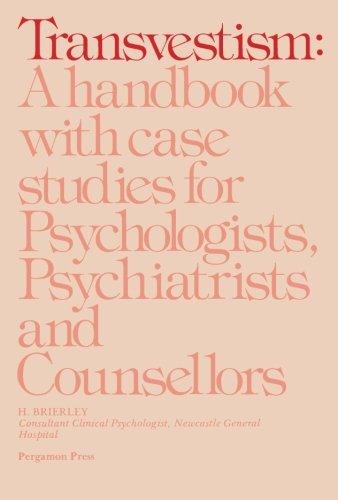 Book Transvestism: A Handbook with Case Studies for Psychologists, Psychiatrists and Counsellors free