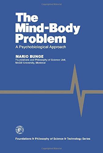 Book The Mind-Body Problem: A Psychobiological Approach (Foundations and philosophy of science and technology) free