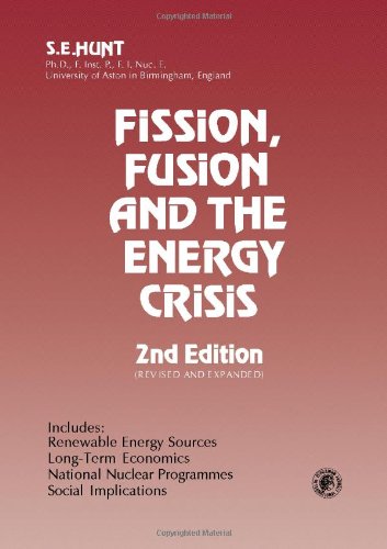 Book Fission, Fusion, and the Energy Crisis (Pergamon international library of science, technology, engineering, and social studies) free
