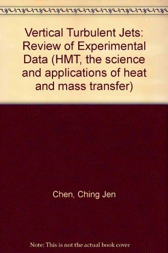 Book Vertical turbulent buoyant jets: A review of experimental data (HMT--the science & applications of heat and mass transfer) free