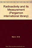 Book Radioactivity and its measurement: SI units (Pergamon international library of science, technology, engineering, and social studies) free