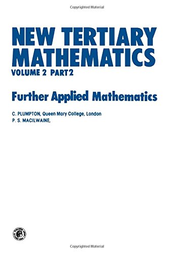 Book New Tertiary Mathematics: Applied Mathematics (Pergamon International Library of Science, Technology, Engineering & Social Studies) free