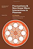 Book Fluctuations and Non-Linear Wave Interactions in Plasmas (International Series in Natural Philosophy, Volume 107) (English and Russian Edition) free