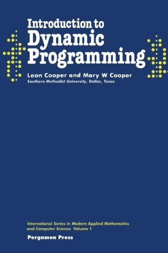 Book Introduction to Dynamic Programming: International Series in Modern Applied Mathematics and Computer Science, Volume 1 free