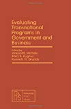 Book Evaluating transnational programs in government and business (Pergamon policy studies on socio-economic development) free