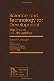 Book Science and technology for development: The role of U.S. universities (Pergamon policy studies ; no. 38) free