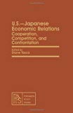 Book U.S.-Japanese economic relations: Co-operation, competition, and confrontation (Pergamon policy studies on U.S. and international business) free