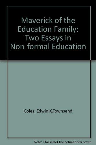 Book Maverick Of The Education Family: Two Essays In Non-formal Education free