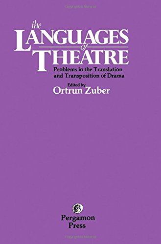 Book Languages of Theatre: Problems in the Translation and Transposition of Drama free