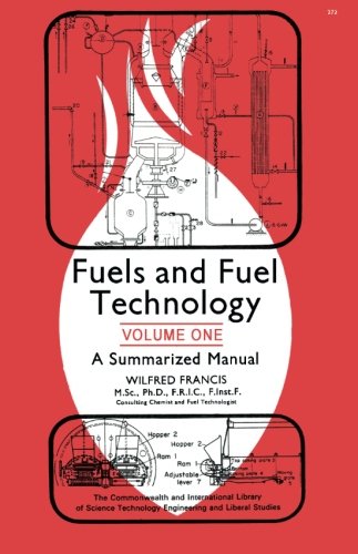 Book Fuels and Fuel Technology: A Summarized Manual in Two Volumes free