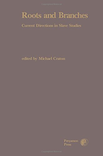 Book Roots and branches: Current directions in slave studies (Réflexions historiques. Directions) free
