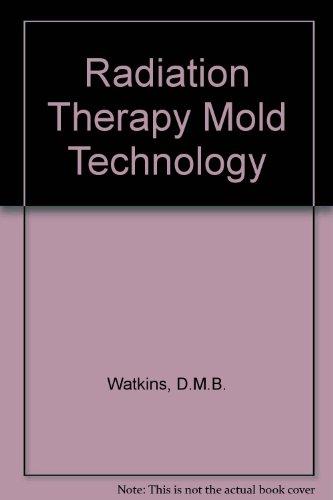 Book Radiation Therapy Mold Technology: Principles and Design free