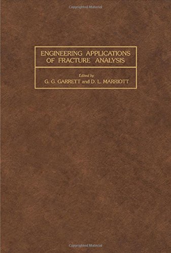 Book Engineering applications of fracture analysis: Proceedings of the First National Conference on Fracture held in Johannesburg, South Africa, 7-9 ... and fracture of materials and structures) free