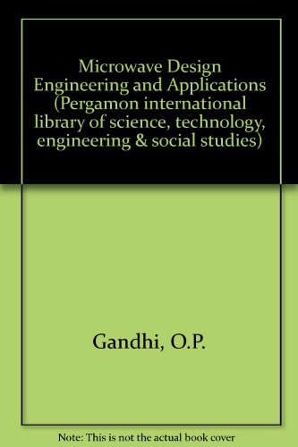 Book Microwave Engineering and Applications (Pergamon International Library of Science, Technology, Engineering & Social Studies) free