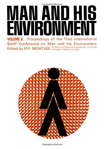 Book Man and his environment: Proceedings of the Third International Banff Conference on Man and His Environment held in the Banff Springs Hotel, May 15-17, 1978 free