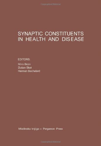 Book Synaptic Constituents in Health and Disease: Proceedings of the Third Meeting of the European Society for Neurochemistry, Bled, August 31st to Septem free