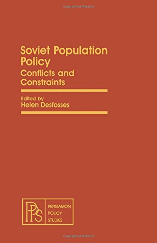 Book Soviet Population Policy: Conflicts and Constraints (Pergamon policy studies on international politics) free