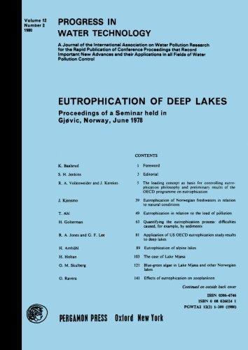 Book Eutrophication of Deep Lakes: Proceedings of Seminar on Eutrophication of Deep Lakes Held on 19-20 June 1978 at Gjovik, Norway (Progress in water technology) free