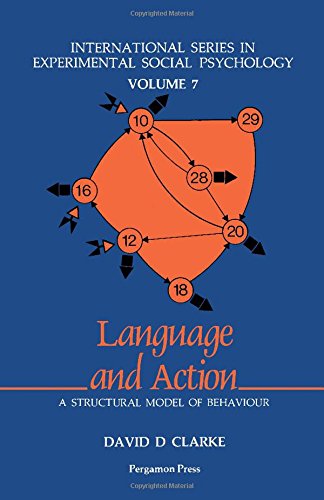 Book Language and action: A structural model of behaviour (International series in experimental social psychology) free
