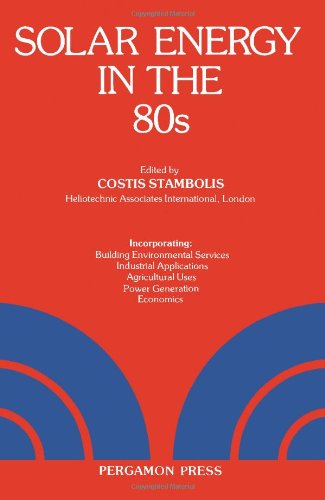 Book Solar energy in the '80s: Proceedings of the Conference on Solar Energy held in London, 14th-15th January 1980 free