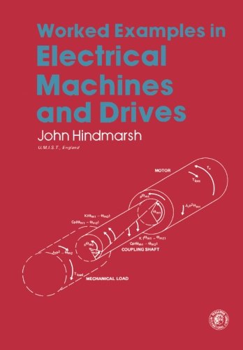 Book Worked Examples in Electrical Machines and Drives: Applied Electricity and Electronics free