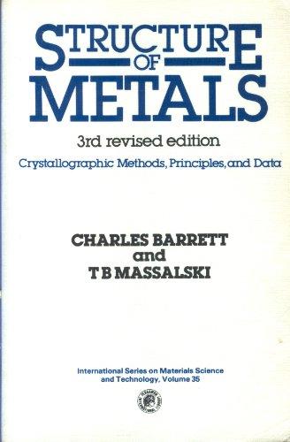 Book Structure of Metals, Third Edition: Crystallographic Methods, Principles and Data (International Series on Materials Science and Technology) free