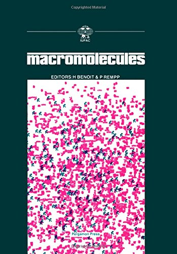 Book Macromolecules: Main Lectures Presented At The 27th International Symposium On Macromolecules, Strasbourg, France, 6-9 July 1981 (iupac Publications) free