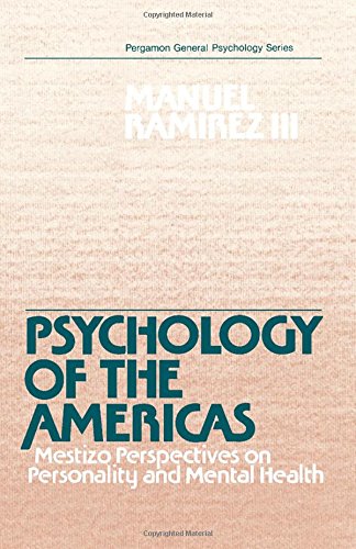 Book Psychology of the Americas: Mestizo Perspectives on Personality and Mental Health (Pergamon General Psychology Series) free