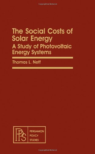 Book The Social Costs of Solar Energy: A Study of Photovoltaic Energy Systems (Pergamon Policy Studies on Science and Technology) free