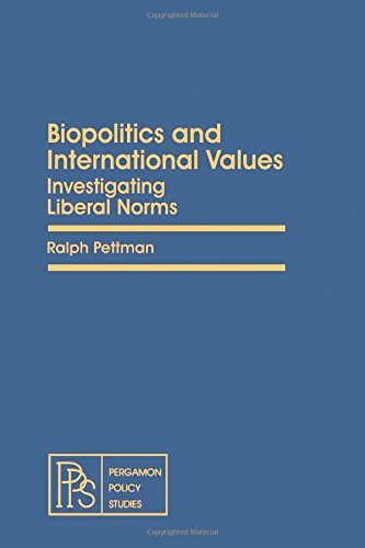 Book The Biopolitics of International Values (Pergamon policy studies on international politics) free
