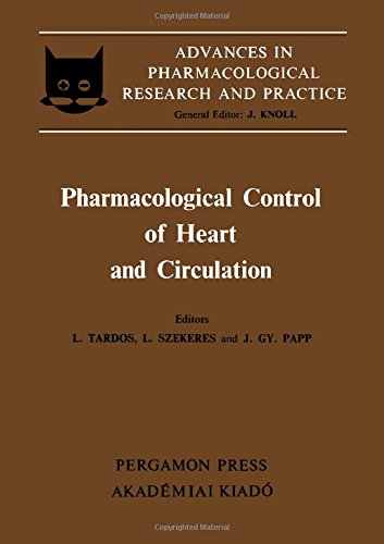 Book Pharmacological control of heart and circulation (Advances in pharmacological research and practice) (v. 1) free